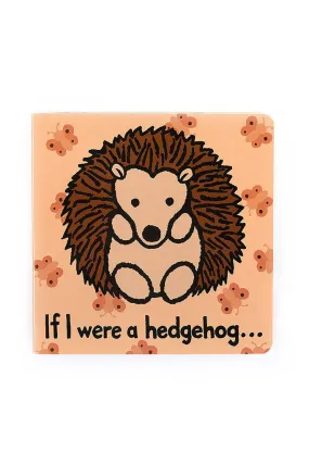 If I were a Hedgehog Book