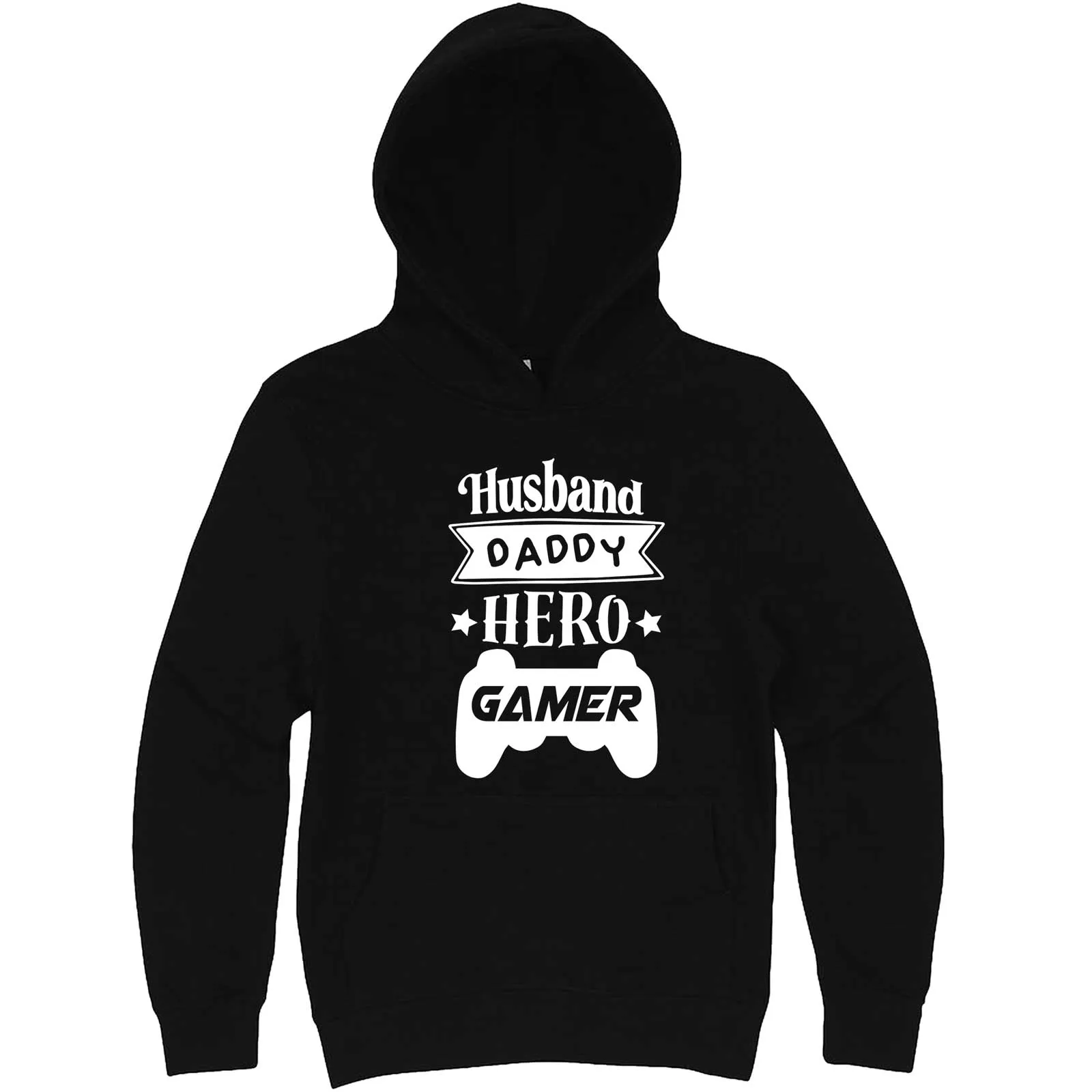 "Husband Daddy Hero Gamer" hoodie