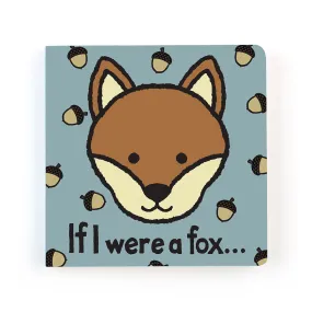 "If I Were A Fox" Board Book