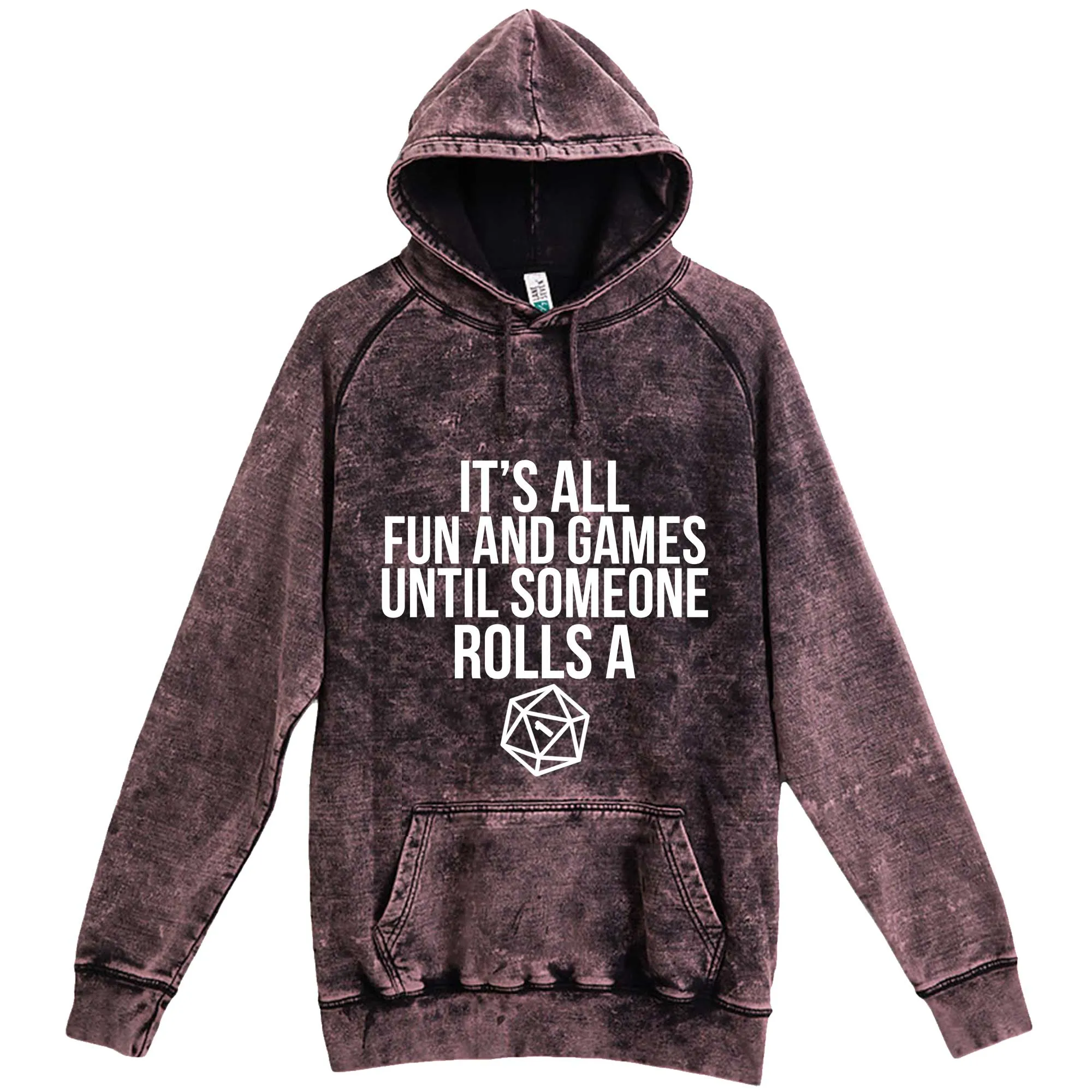 "It's All Fun and Games Until Someone Rolls a One (1)" hoodie