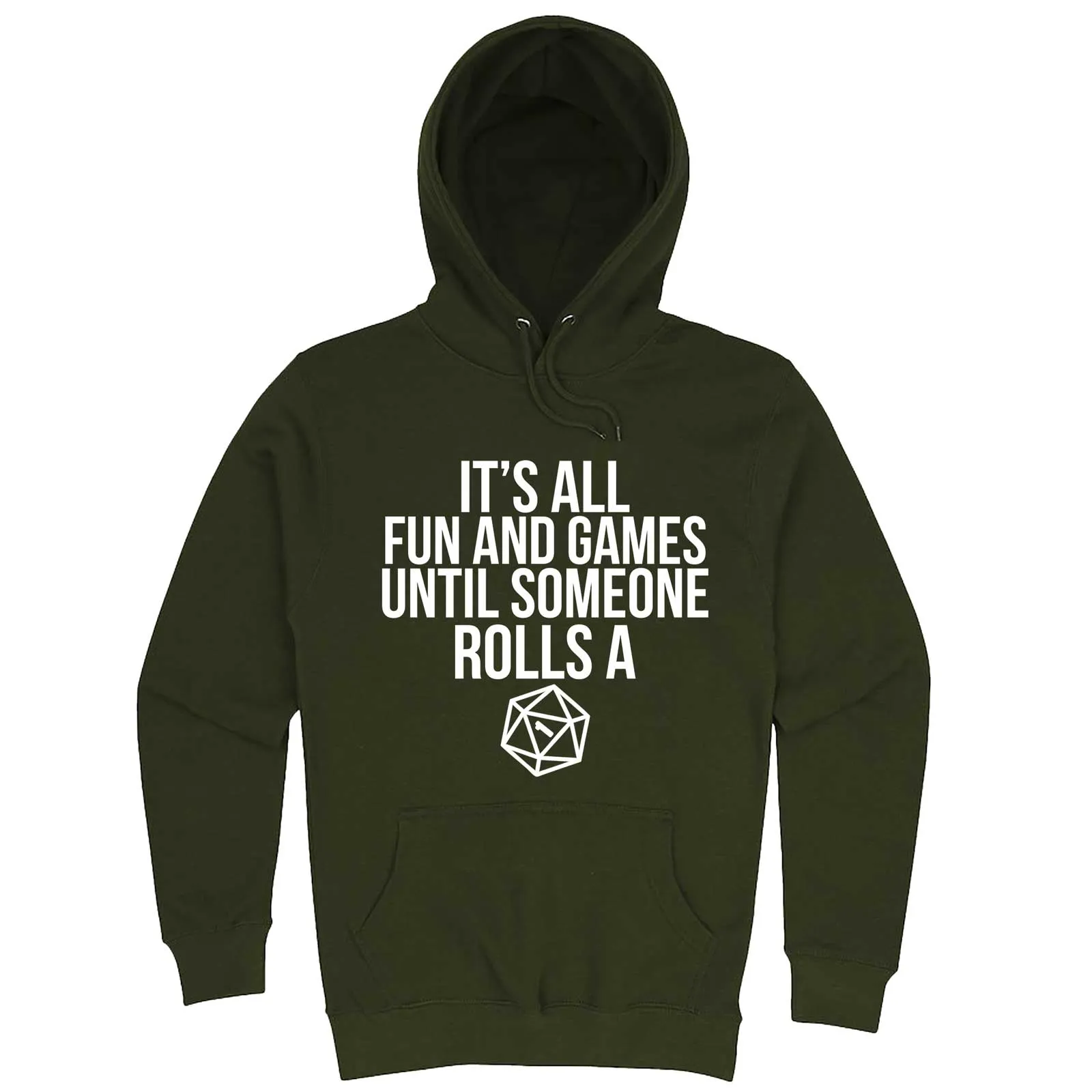 "It's All Fun and Games Until Someone Rolls a One (1)" hoodie