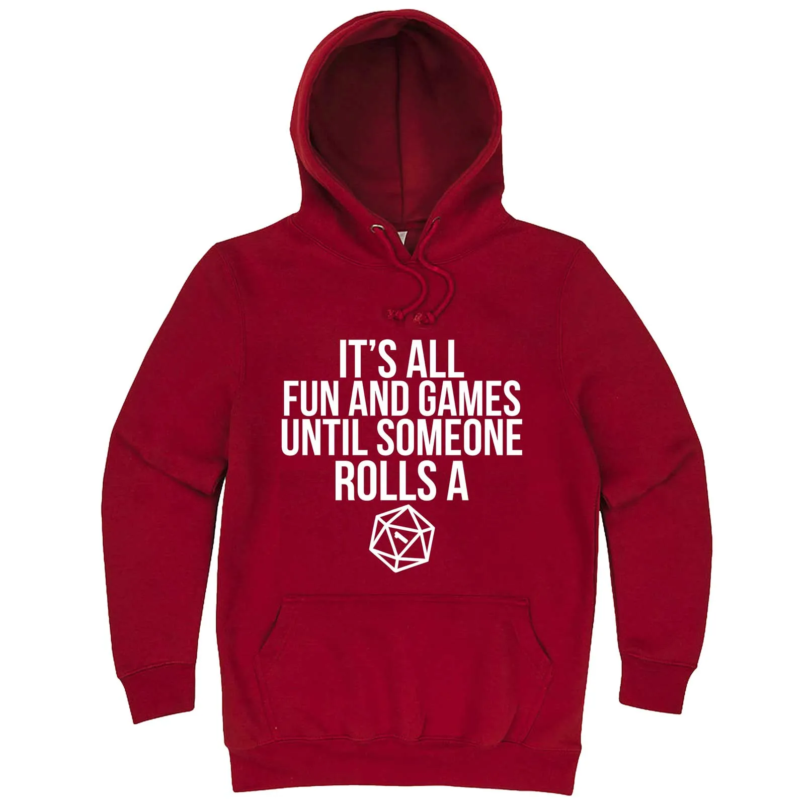 "It's All Fun and Games Until Someone Rolls a One (1)" hoodie